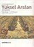 Yüksel Arslan Retrospektifi...