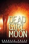 Dead Girl Moon Dead Girl Moon