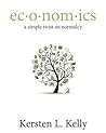 ec·o·nom·ics: a simple twist on normalcy