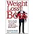Weight Loss Boss: How to Finally Win at Losing--and Take Charge in an Out-of-Control Food World