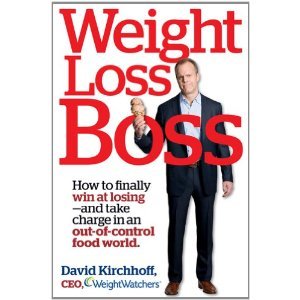 Weight Loss Boss: How to Finally Win at Losing--and Take Charge in an Out-of-Control Food World (Hardcover)