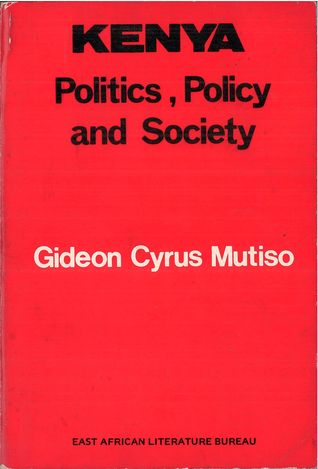 Kenya: Politics, Policy and Society