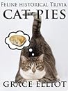 Cat Pies by Grace Elliot