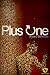 Plus One