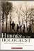 Heroes of the Holocaust: Tr...
