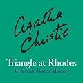 Triangle at Rhodes: a Hercule Poirot Short Story (Hercule Poirot, #SS-34)