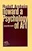 Toward a Psychology of Art by Rudolf Arnheim