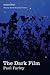 The Dark Film by Paul Farley