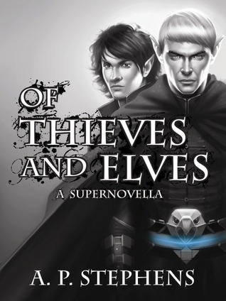 Of Thieves and Elves: A Supernovella