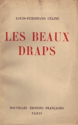 Les beaux draps (Celine Pamphlet, #4)