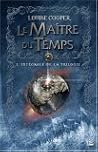 Le Maître du Temps : L'intégrale de la trilogie Le Maître du Temps : L'intégrale de la trilogie
