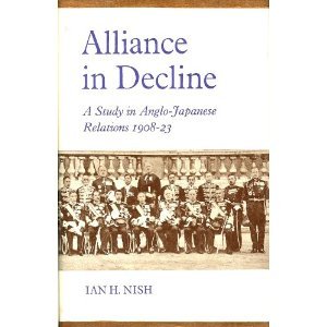 Alliance in Decline: A Study in Anglo-Japanese Relations, 1908-1923