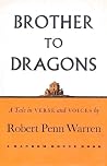Brother to Dragon...