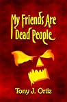 My Friends are Dead People
