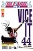 Bleach, Vol. 44: Vice It