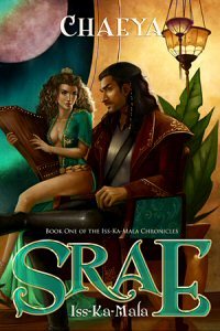 Srae Iss-Ka-Mala (The Iss-Ka-Mala Chronicles, #1)