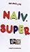 Naiv. Super. by Erlend Loe