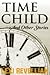 Time Child and Other Stories