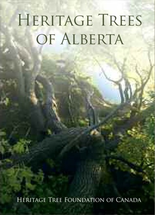 Heritage Trees of Alberta (Paperback)