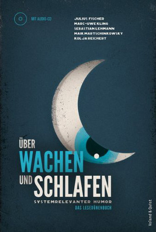 Über Wachen und Schlafen: Systemrelevanter Humor