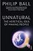 Unnatural: The Heretical Idea of Making People