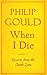 When I Die: Lessons from th...