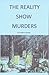 The Reality Show Murders
