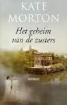 Het geheim van de zusters by Kate Morton