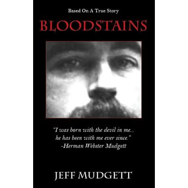 Bloodstains By Jeff Mudgett