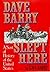 Dave Barry Slept Here: A So...