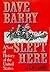 Dave Barry Slept Here: A Sort of History of the United States