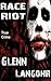 Race Riot, A Shocking, Inside Look at Prison Life (Prison Killers- Book 1)