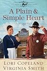 A Plain & Simple Heart by Lori Copeland