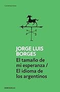 El tamaño de mi esperanza/El idioma de los argentinos