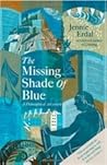 The Missing Shade of Blue by Jennie Erdal