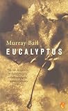 Eucalyptus by Murray Bail