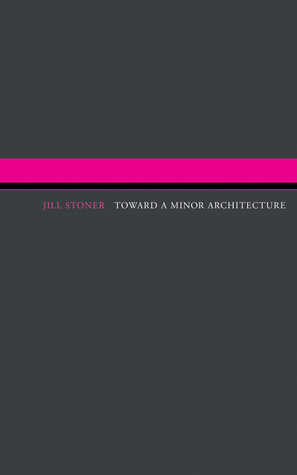 Toward A Minor Architecture (Paperback)