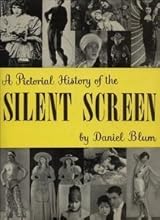 洋書 A Pictorial History of the Silent Screen A Pictorial History of the Silent Screen by Daniel C. Blum