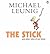 The Stick & Other Tales Of Our Times by Michael Leunig