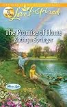 The Promise of Home by Kathryn Springer