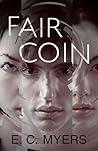 Fair Coin by E.C. Myers