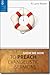 Show Me How to Preach Evangelistic Sermons by R. Larry Moyer