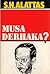 Musa Derhaka?