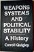 Weapons Systems and Politic...