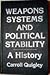Weapons Systems and Political Stability