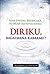 Diriku, Bagaimana Kabarmu?