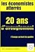 20 ans d'aveuglement: L'europe au bord du gouffre