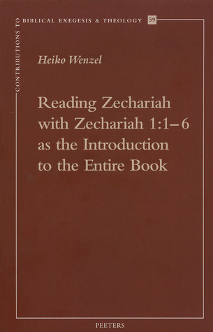 Reading Zechariah with Zechariah 1:1-6 as the Introduction to the Entire Book