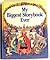 My Biggest Storybook Ever