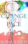 Change of Pace by Sofia Essen